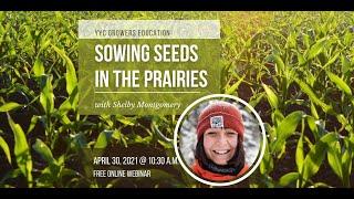 YYC Education Series - Sowing Seeds in the Prairies with Shelby Montgomery