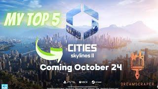 Top 5 features of Cities skylines 2