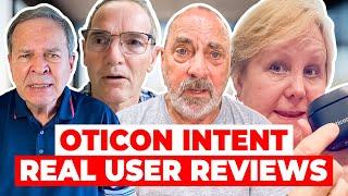 Oticon Intent Real User Reviews