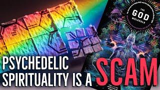 Psychedelic Spirituality Is A Con: Let's Get Them To Jesus