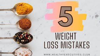 5 Most common mistakes when trying to lose weight