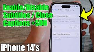 iPhone 14's/14 Pro Max: How to Enable/Disable Subtitles / Close Captions +SDH