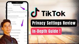 TikTok Privacy Settings Review