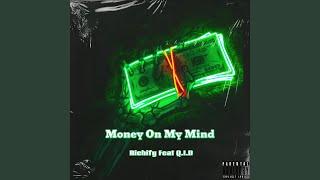 Money On My Mind (feat. Q.I.D)