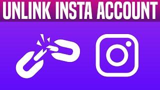 How To Unlink Instagram Accounts