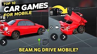 TOP 10 Car Games with Console/PC Level Graphics on Android & iOS in 2024!