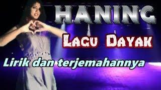 Haning   Lagu Dayak   Lirik dan terjemahannya