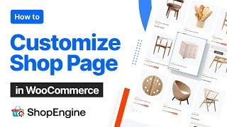 How to Build a Custom WooCommerce Shop Page with Elementor | WooCommerce Builder | ShopEngine