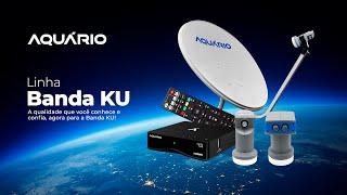 Linha Parabólicas Digitais Banda KU Aquário | Solução completa para seu sinal via satélite!