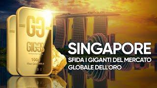 Singapore può diventare un leader nel mercato dell'oro? | GIG-OS