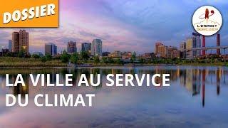 LA VILLE AU SERVICE DU CLIMAT - Dossier #4 - L'Esprit Sorcier