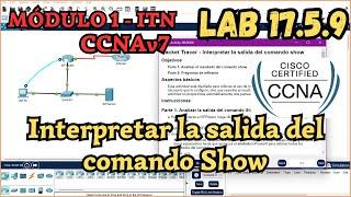 17.5.9 Packet tracer - Interpretar la salida del comando Show (Resolución)