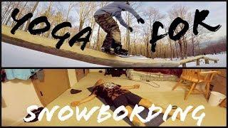 BEGINNERS YOGA for SNOWBOARDING TIPS and HELP