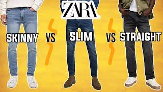 Which Zara Jean Is Best FOR YOU? | Skinny VS Slim VS Straight
