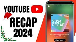 How To Get Your YouTube Recap 2024 | iOS & Android