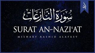 Surat An-Nazi'at (Those who drag forth) | Mishary Rashid Alafasy | سورة النازعات