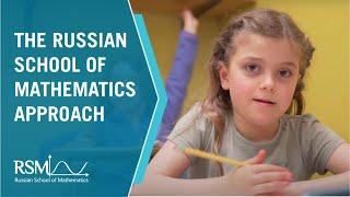 The Russian School of Mathematics Approach