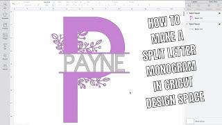 How To Make A Split Letter Monogram In Cricut Design Space