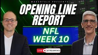 NFL Opening Line Report | 2024 NFL Week 10 Odds, Picks and Predictions | November 4, 2024