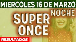 Resultado del sorteo Super Once Noche del Miércoles 16 de Marzo del 2022