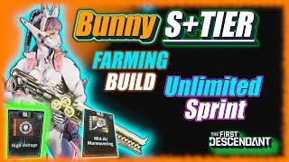 Bunny S-TIER - Unlimited Sprint - Farming Build - The First Descendant