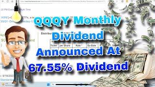 Highest Yielding 68% DIVIDEND Announcement (QQQY) Nasdaq-100 Enhanced Option Income ETF