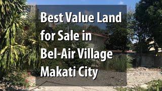 Best Value Land for Sale in Bel-Air Village Makati City