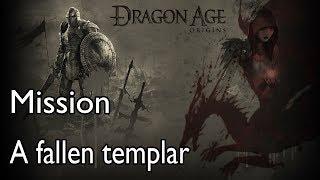 Dragon Age: Origins Ultimate Edition Mission A fallen templar