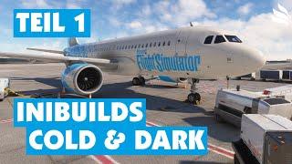 iniBuilds A320neo: Von Cold & Dark zum Pushback - die Flugvorbereitung! (Teil 1)