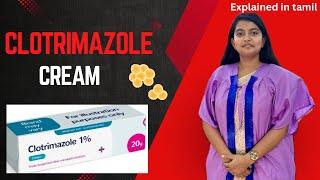 CLOTRIMAZOLE cream (Candid) - Uses / Side effects Explained - தமிழ் | மருந்தை பற்றி அறிவோம்