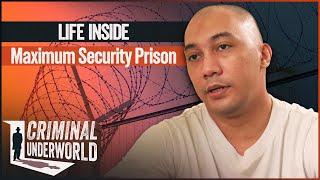 What Is Life Like Inside A Max Security Prison? | Inside Maximum Security | Criminal Underworld