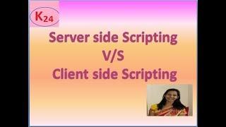 Differences between server side scripting and client side scripting