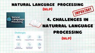 4. Challenges in Natural Language Processing (NLP) | NLP