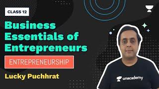 Unacademy CBSE Commerce 11 & 12 Business Essentials of Entrepreneurs | Entrepreneurship Class 12 | L