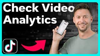 How To Check Video Analytics In TikTok