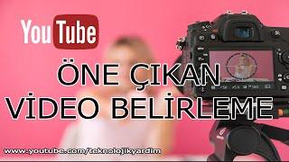 Youtube Öne Çıkan Video Belirleme. Video İçerisinde Video Reklamı Yapma. Videoyu Öne Çıkarma