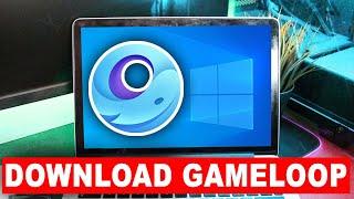 How To Download Gameloop In PC - Full Guide | Install Gameloop In PC