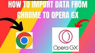 How to Import Data From Google Chrome to Opera GX (2024)