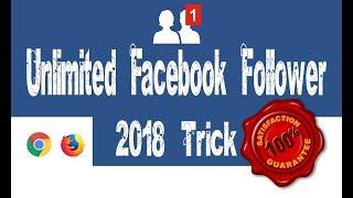 Unlimited Follower And Friends Request On Facebook Account 2018 Trick | Full Tutorial