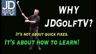 Why JDGolfTV