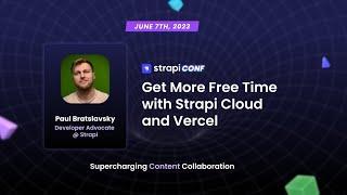 Get More Free Time with Strapi Cloud and Vercel