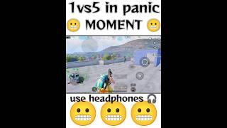 1vs5 in panic moment #shorts #shortsfeed #moments #panic #viral #viralshorts #ytshorts #bgmi #pubg