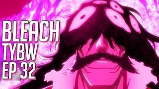 BLEACH TYBW Episode 32: YHWACH DOES THE UNTHINKABLE! | REVIEW