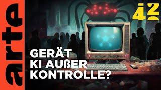 Verlieren wir die Kontrolle über KI?  | 42 - Die Antwort auf fast alles | ARTE