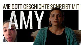 Amy - Wie Gott Geschichte schreibt mit…