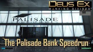 Deus Ex Mankind Divided: The Palisade Bank Speedrun [SM05: Samizdat]