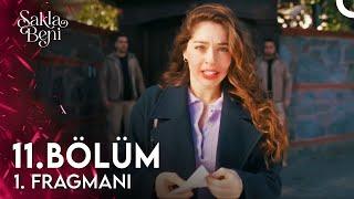 Sakla Beni 11. Bölüm 1. Fragmanı | Ben Sana Gerçekleri Göstereyim