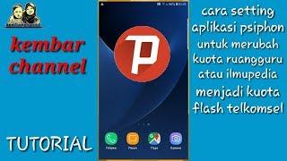 Cara merubah kuota ruang guru atau ilmupedia menjadi kuota flash telkomsel pake psiphon pro