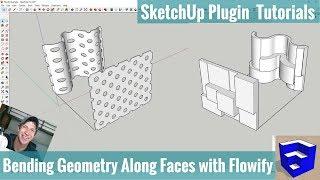 Bending Objects Along Complex Faces with Flowify for SketchUp - SketchUp Extension Tutorials