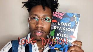 Book Review: Long Division by Kiese Laymon | To Be Black and Loved